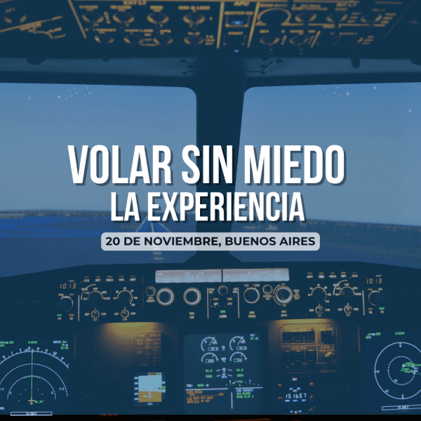 Volar sin miedo. La experiencia.